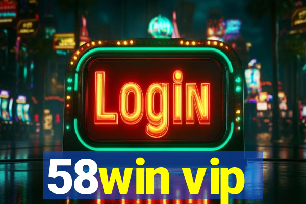 58win vip